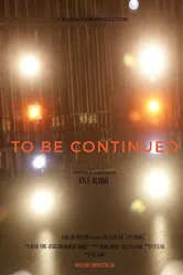 To Be Continued 2013 постер