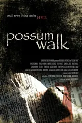 Possum Walk постер