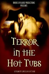 Terror in the Hot Tubs постер