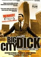 Big City Dick: Richard Peterson's First Movie постер