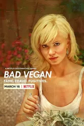 Bad Vegan: Fame. Fraud. Fugitives. постер