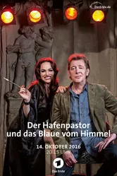 Der Hafenpastor und das Blaue vom Himmel постер