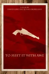 To Meet It with Awe постер