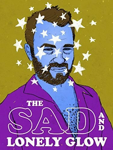 Постер The Sad and Lonely Glow