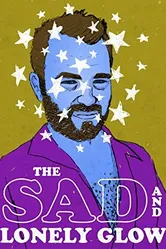 The Sad and Lonely Glow постер