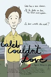 Caleb Couldn't Love постер