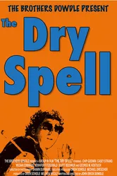 The Dry Spell 2005 постер