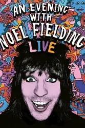 An Evening with Noel Fielding постер