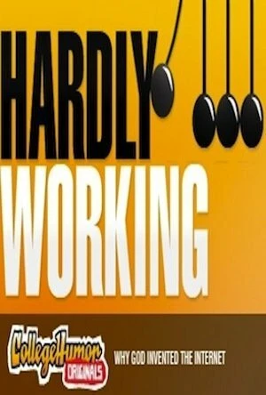 Постер Hardly Working 2007