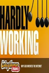 Hardly Working 2007 постер
