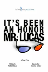 It's Been an Honor Mr. Lucas постер