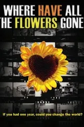Where Have All the Flowers Gone? постер