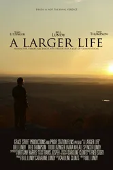 A Larger Life постер
