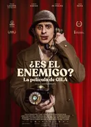 ¿Es el enemigo? La película de Gila постер