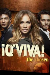 ¡Q'Viva!: The Chosen постер