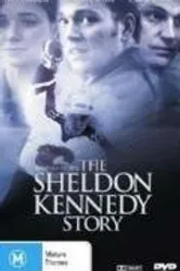 The Sheldon Kennedy Story постер