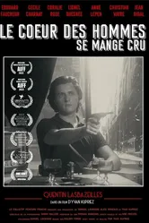 Le coeur des hommes se mange cru постер