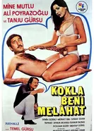 Kokla Beni Melahat постер