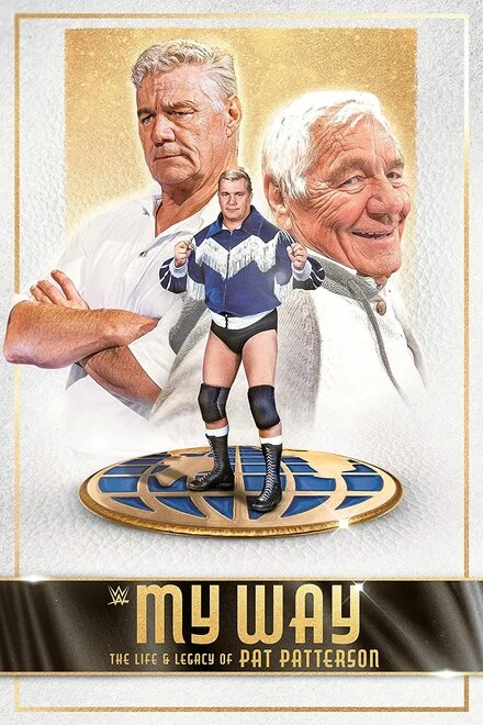 Постер My Way: The Life and Legacy of Pat Patterson