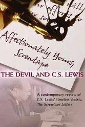 Affectionately Yours, Screwtape: The Devil and C.S. Lewis постер