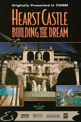 Hearst Castle: Building the Dream постер