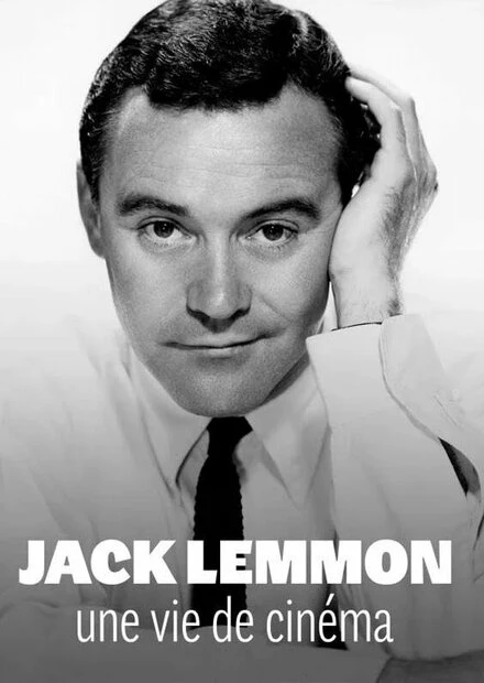 Постер Jack Lemmon, une vie de cinéma