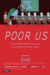 Poor Us: An Animated History of Poverty постер