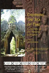 Churning the Sea of Time: A Journey Up the Mekong to Angkor постер