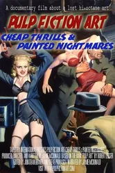 Pulp Fiction Art: Cheap Thrills & Painted Nightmares постер