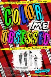 Color Me Obsessed: A Film About The Replacements постер