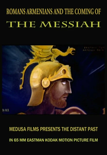 Постер Romans, Armenians and the Coming of the Messiah
