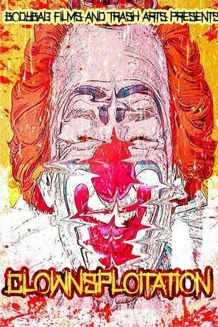 Постер Clownsploitation