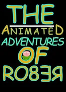 The Animated Adventures of Rober постер
