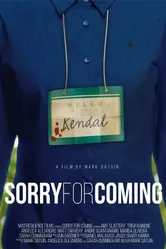 Sorry for Coming постер