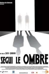 Segui le ombre постер