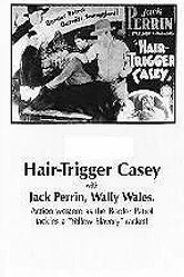 Hair-Trigger Casey постер