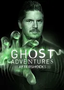 Ghost Adventures: Aftershocks постер