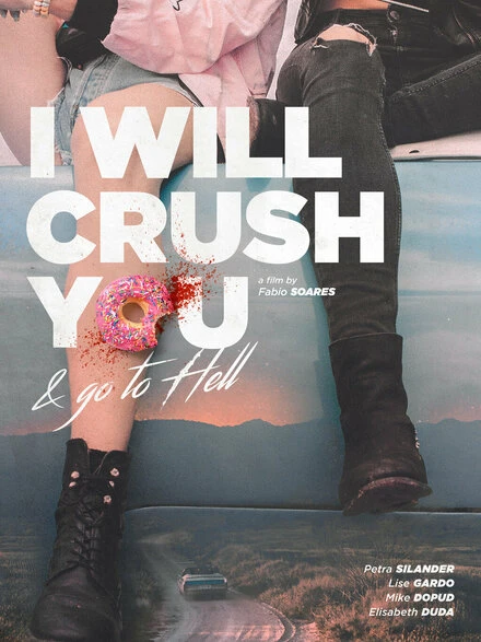 Постер I Will Crush You and Go to Hell