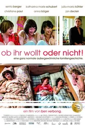 Ob ihr wollt oder nicht! постер