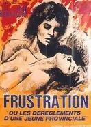 Frustration 1971 постер