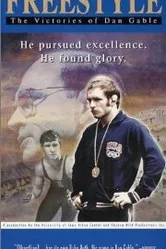 Freestyle: The Victories of Dan Gable постер