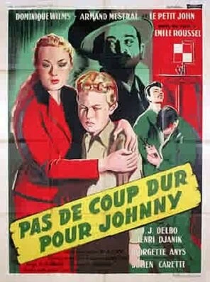Постер Pas de coup dur pour Johnny