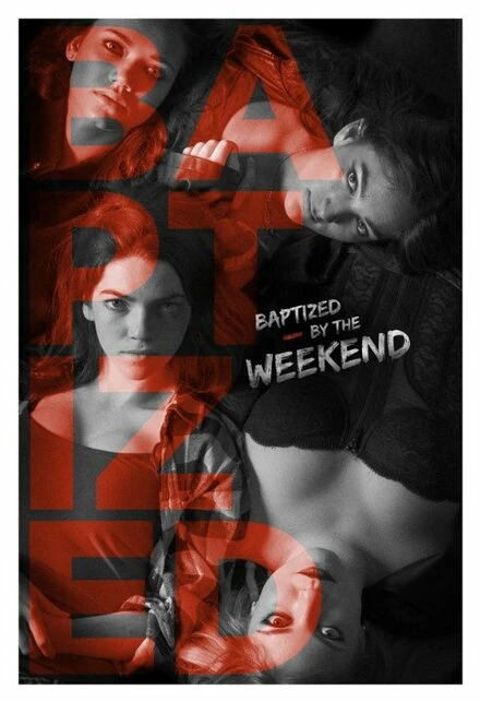 Постер Baptized by the Weekend