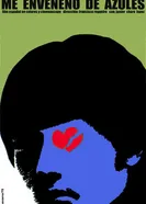 Я отравлен лазурью 1969 постер