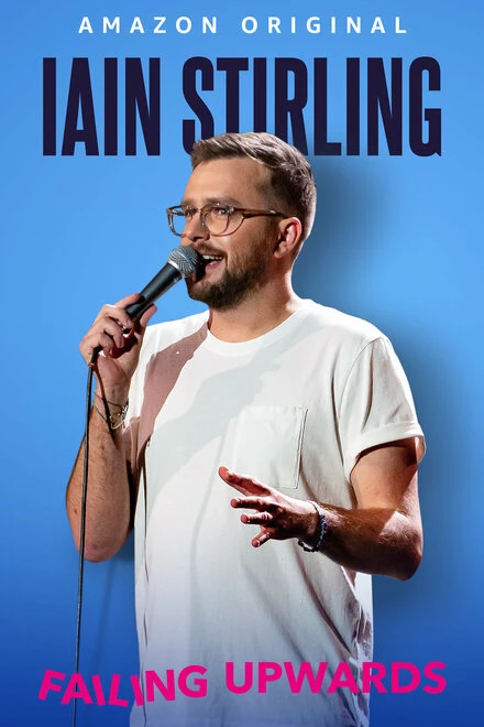 Постер Iain Stirling: Failing Upwards