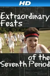 Extraordinary Feats of the Seventh Period постер