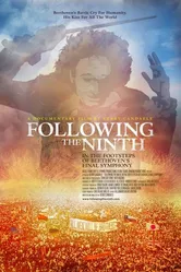 Following the Ninth: In the Footsteps of Beethoven's Final Symphony постер