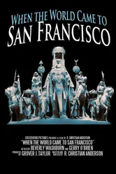 When the World Came to San Francisco постер