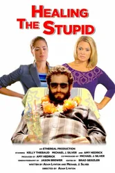 Healing the Stupid 2013 постер