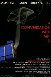 A Conversation with Mr. D постер